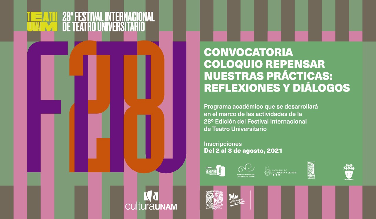 Convocatoria Coloquio Repensar nuestras prácticas Reflexiones y diálogos -  Teatro UNAM